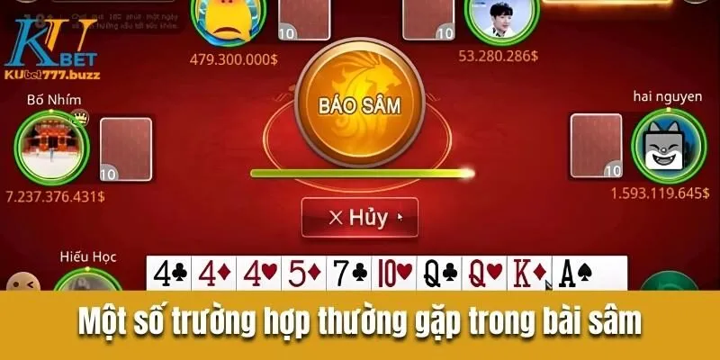 Bài Sâm Kubet777 - Hướng Dẫn Cách Chơi Trăm Trận Trăm Thắng Một số trường hợp thường gặp trong bài sâm