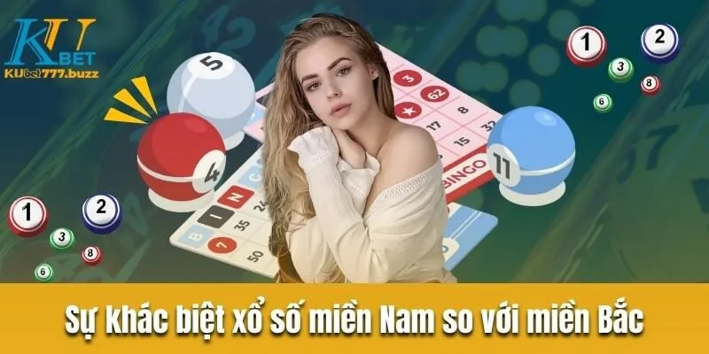 Xổ số miền Nam - Tổng hợp thông tin người chơi cần biết Sự khác biệt xổ số miền Nam so với miền Bắc